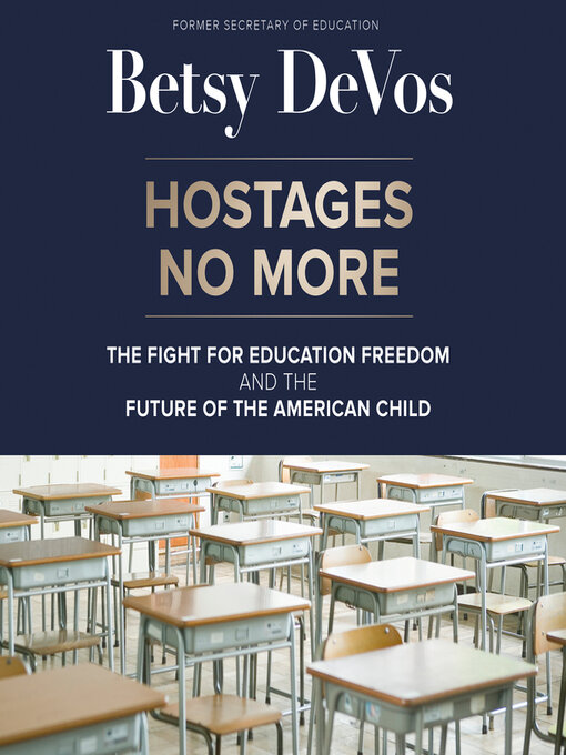 Title details for Hostages No More by Betsy DeVos - Available